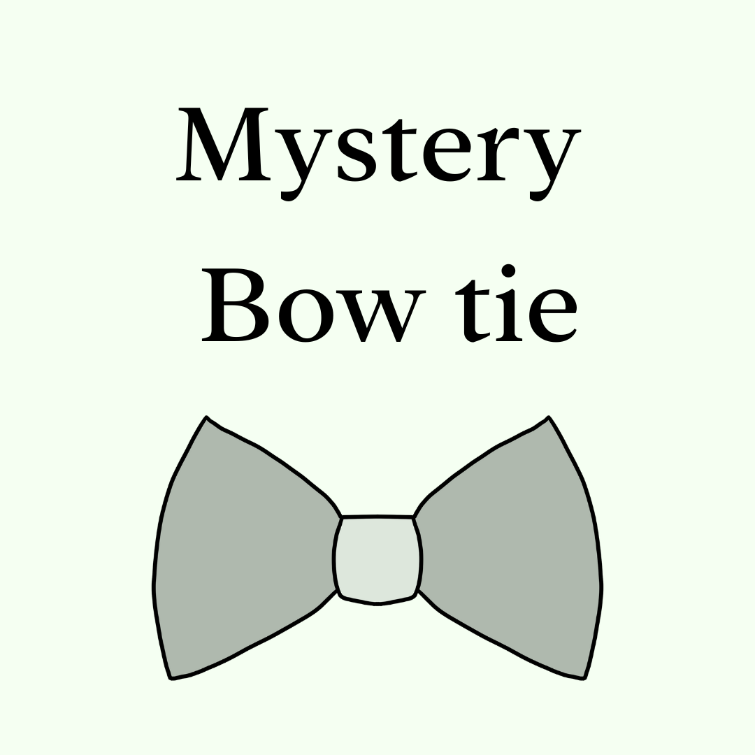Mystery Bow tie